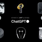 Nothing’s ChatGPT Integration Rolls Out to Its Audio Devices and CMF Earphones